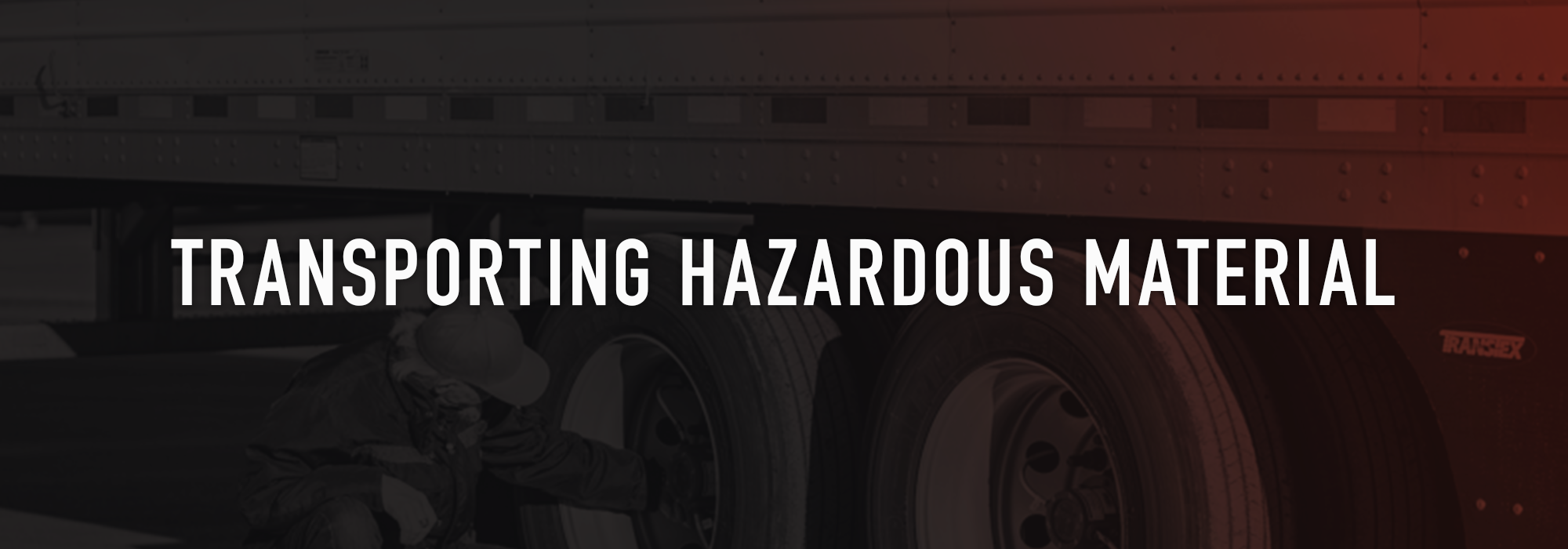 Transporting Hazardous Materials